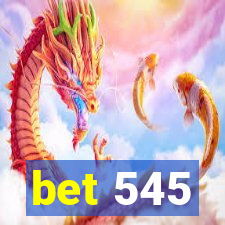 bet 545